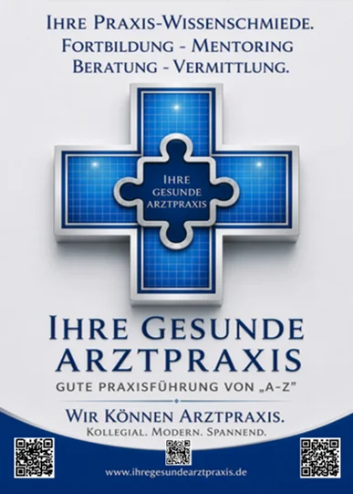 Ihre gesunde Arztpraxis – Praxis-Wissensschmiede: Fortbildung, Mentoring, Beratung, Vermittlung